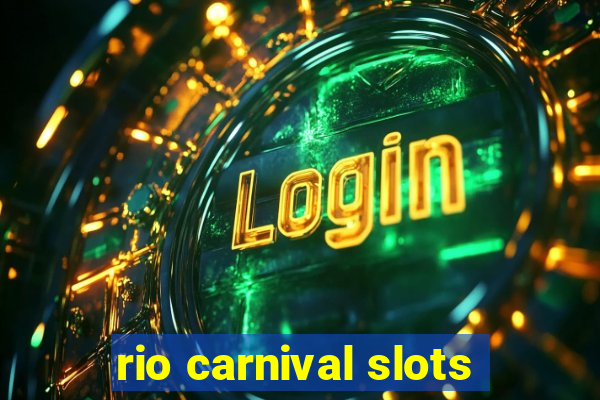 rio carnival slots